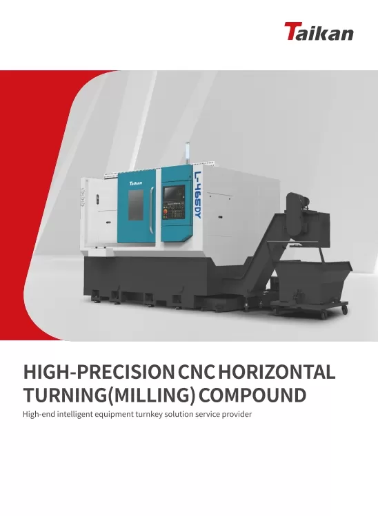 TAIKAN CNC Horizontal Turning(Milling) Compound-20241128