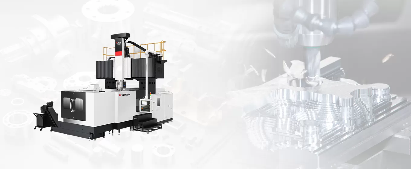 Advantages of G-VU Series 5-Axis Gantry Machining Center